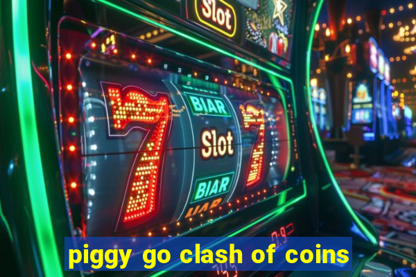 piggy go clash of coins