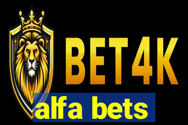 alfa bets