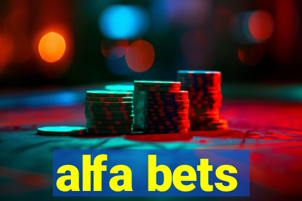 alfa bets