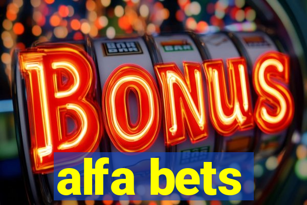 alfa bets