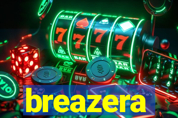 breazera