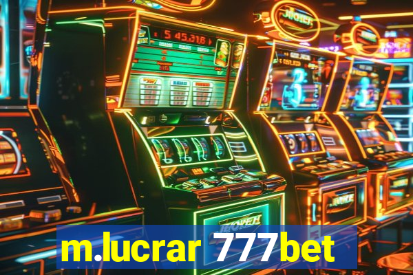 m.lucrar 777bet