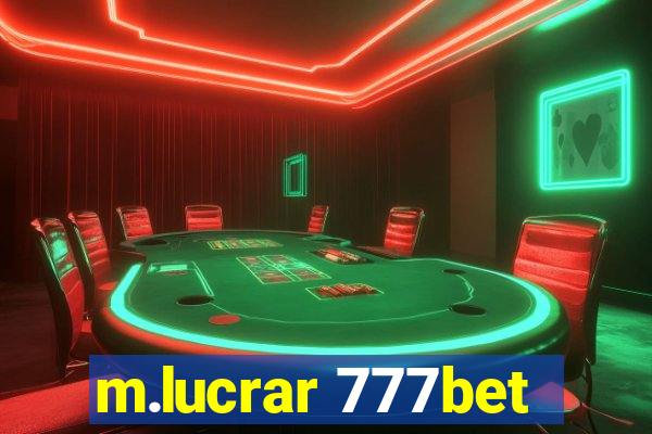 m.lucrar 777bet