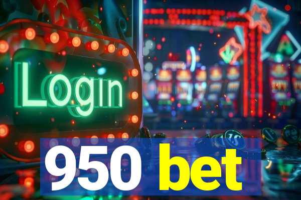 950 bet