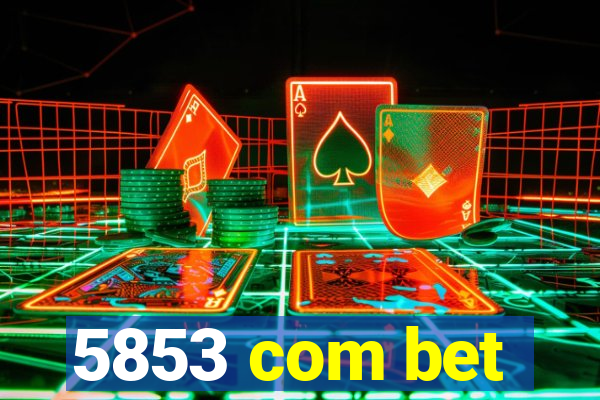 5853 com bet