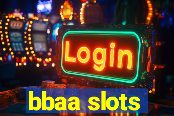 bbaa slots