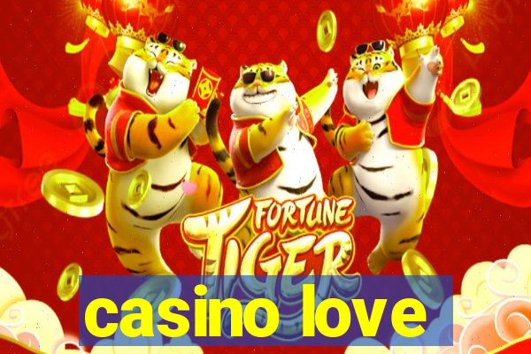 casino love