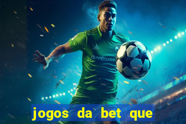 jogos da bet que da bonus no cadastro