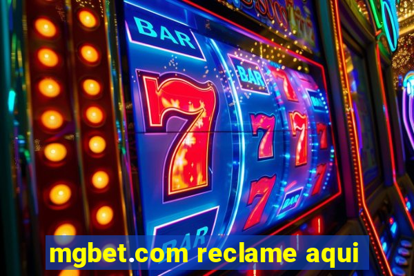 mgbet.com reclame aqui