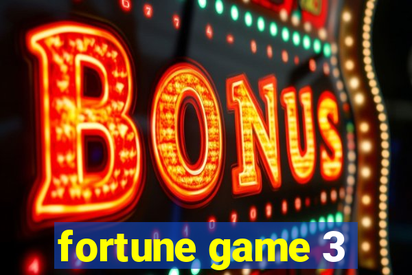 fortune game 3