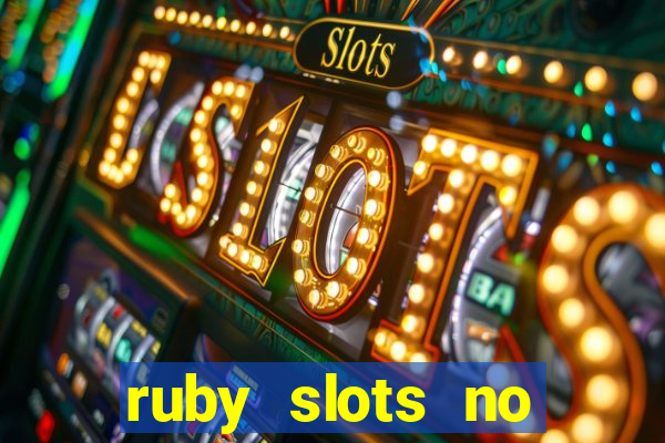 ruby slots no deposit bonus