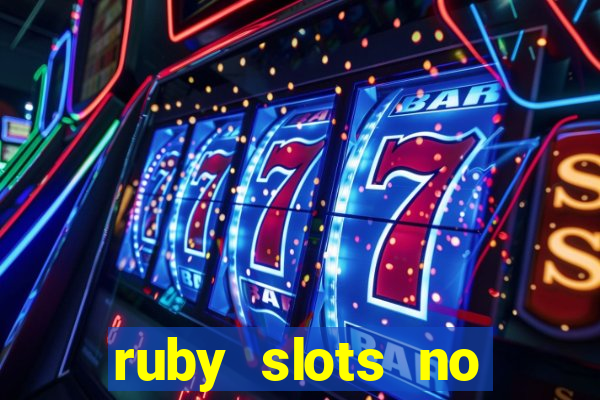 ruby slots no deposit bonus