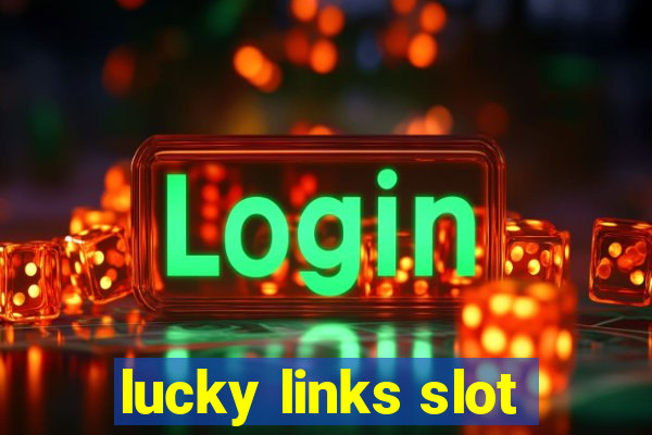 lucky links slot