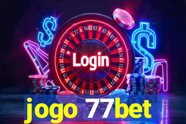 jogo 77bet