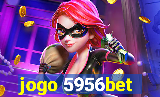 jogo 5956bet