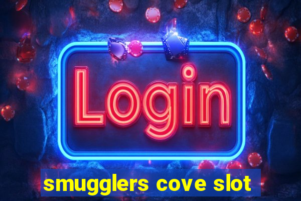 smugglers cove slot