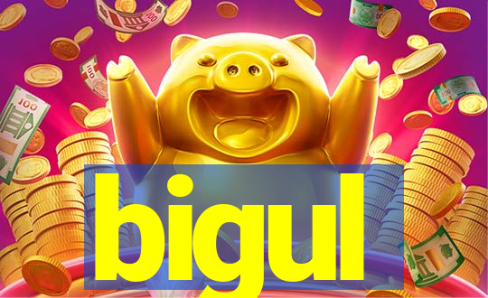 bigul