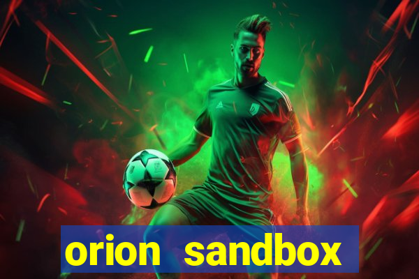 orion sandbox enhanced jogos 360