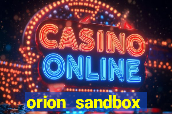 orion sandbox enhanced jogos 360