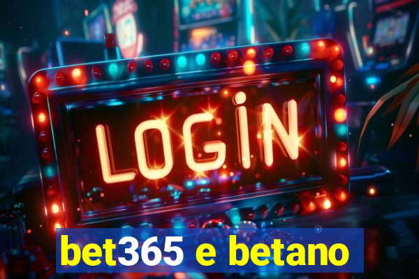 bet365 e betano