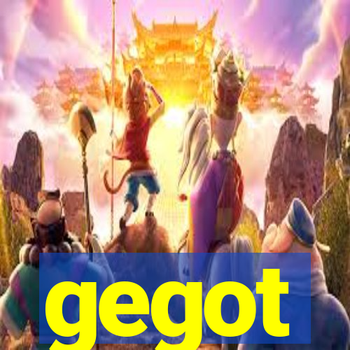 gegot