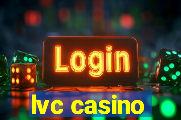 lvc casino