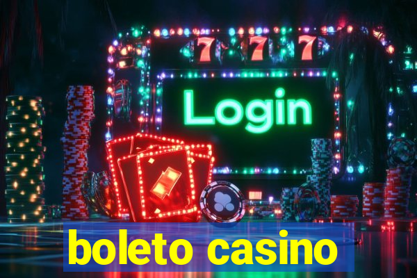 boleto casino