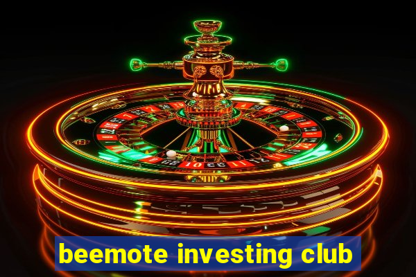 beemote investing club