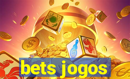 bets jogos