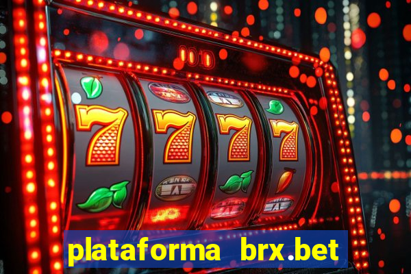 plataforma brx.bet é confiável