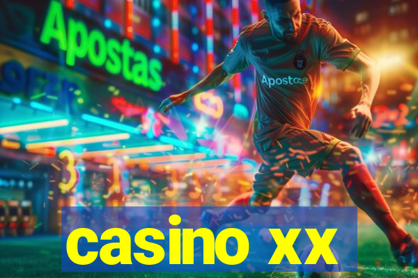 casino xx