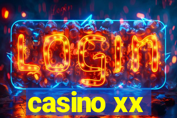 casino xx