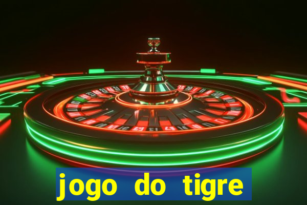 jogo do tigre melhor plataforma