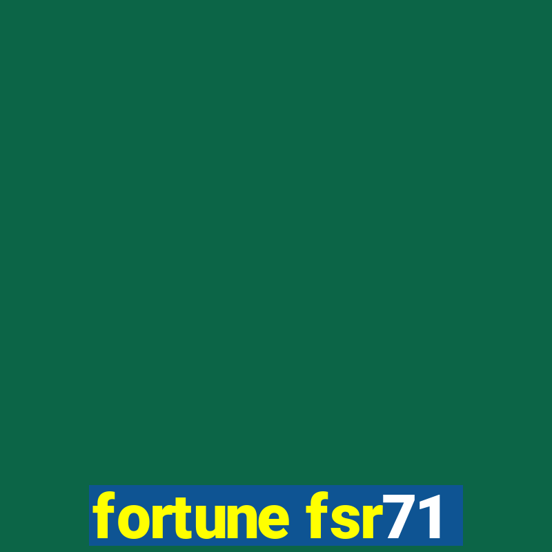 fortune fsr71