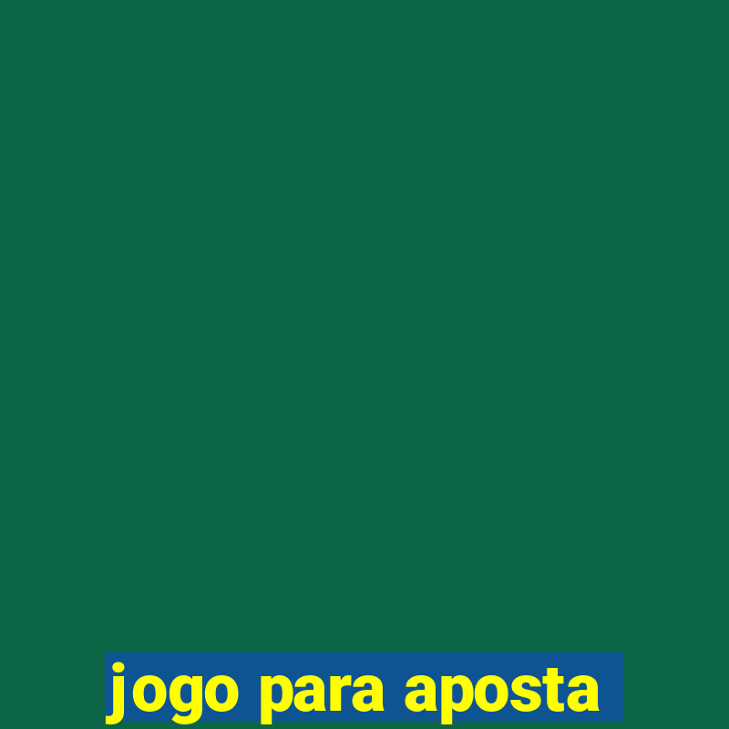 jogo para aposta