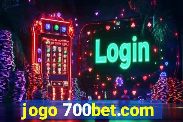 jogo 700bet.com