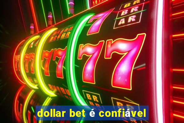 dollar bet é confiável