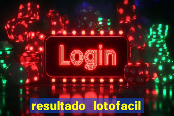 resultado lotofacil 2949 giga sena