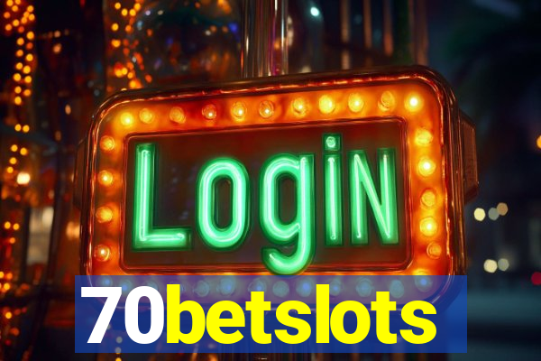 70betslots