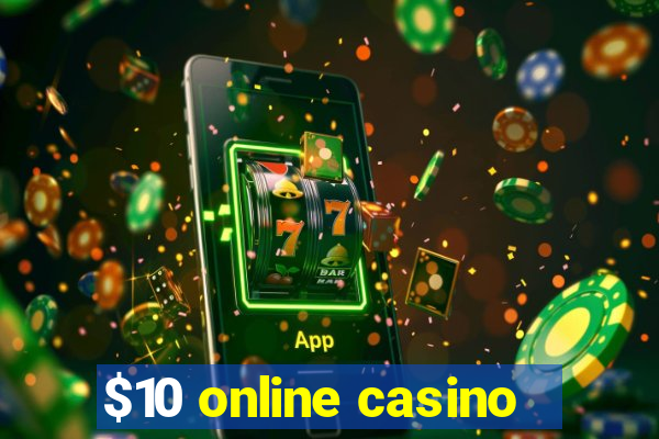 $10 online casino