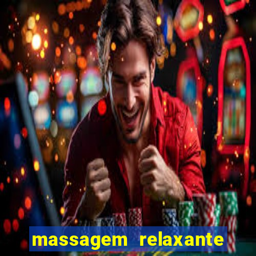 massagem relaxante em betim