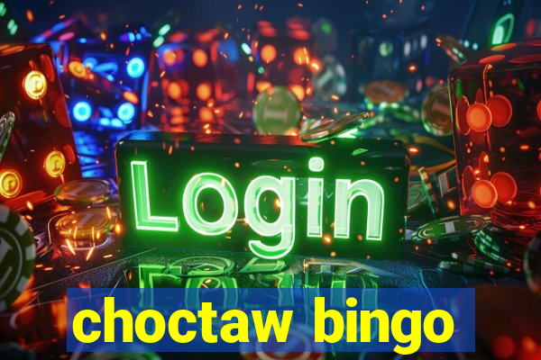 choctaw bingo