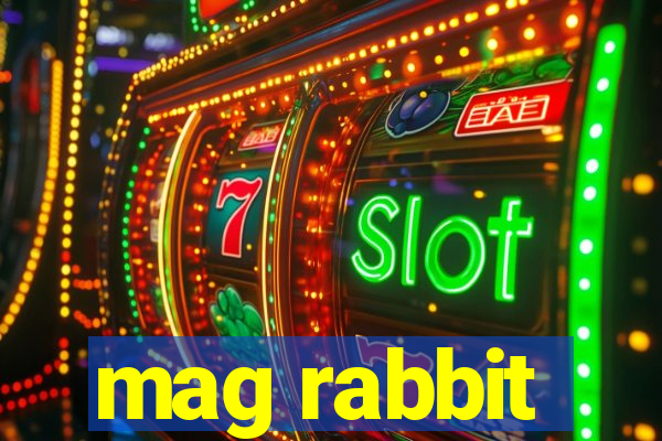 mag rabbit