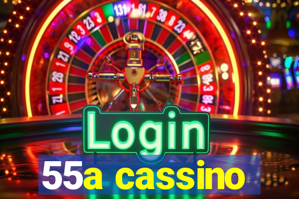 55a cassino