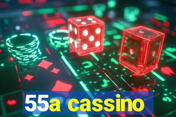 55a cassino