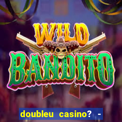 doubleu casino? - vegas slots