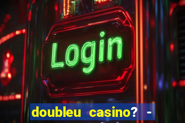 doubleu casino? - vegas slots