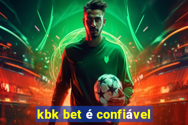 kbk bet é confiável