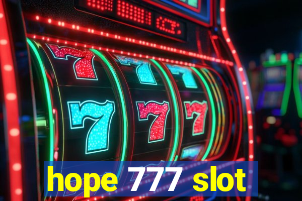 hope 777 slot