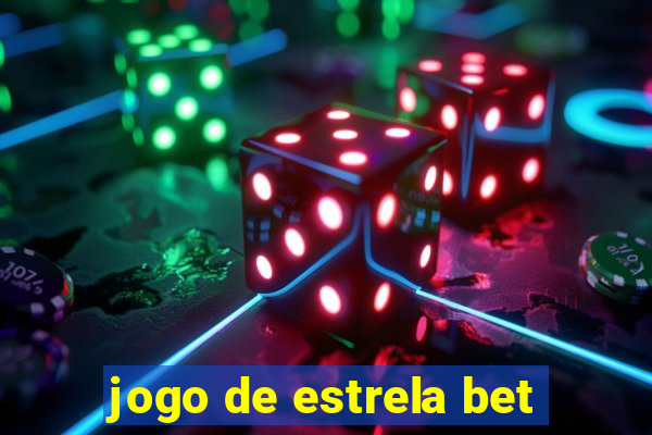 jogo de estrela bet